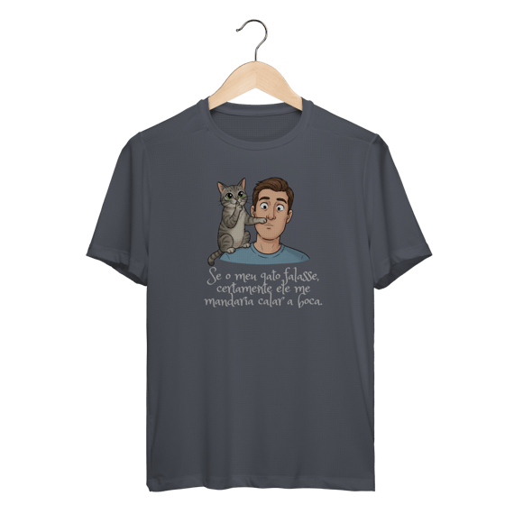 Camiseta Dry Fit - Se Meu Gato Falasse