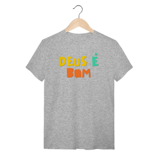 Nome do produto Camiseta - Deus é Bom
