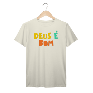 Camiseta Prime - Deus é Bom