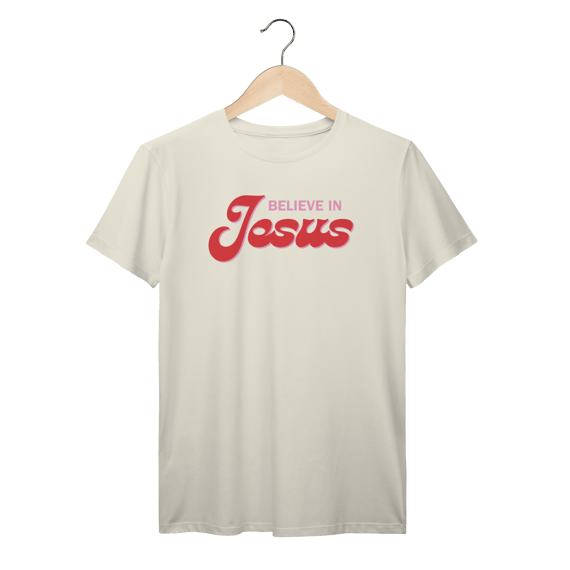 Camiseta Prime - Believe in Jesus
