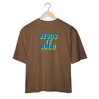 Nome do produto Camiseta Oversized - Jesus te Ama!