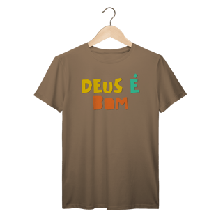 Nome do produto Camiseta Prime - Deus é Bom