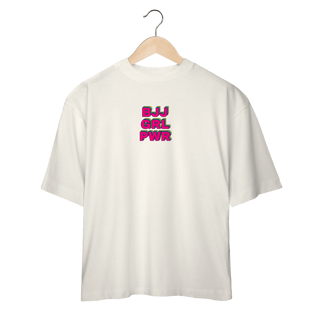 Nome do produto Camiseta Oversized - BJJ GRL PWR
