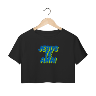 Nome do produto Cropped - Jesus te Ama!