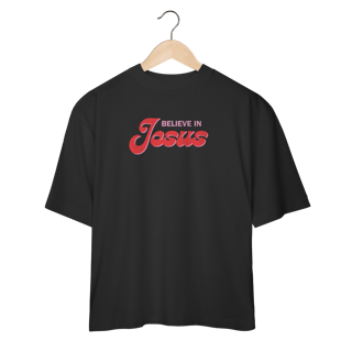 Nome do produto Camiseta Oversized - Believe in Jesus
