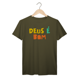 Nome do produto Camiseta Prime - Deus é Bom