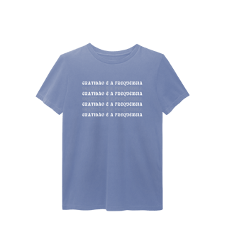 Nome do produto Camiseta T-Shirt Estonada “Gratidão é a Frequência” | Unissex, 6 Cores