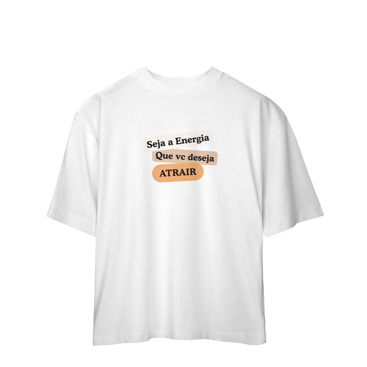 Nome do produto: Camiseta Oversized “Seja Energia” | 6 Cores
