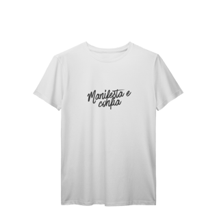 Nome do produto Camiseta T-Shirt “Manifesta e Confia” | Unissex, 9 Cores