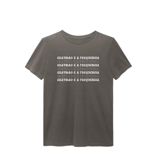 Camiseta T-Shirt Estonada “Gratidão é a Frequência” | Unissex, 6 Cores