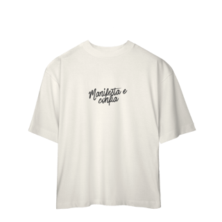 Nome do produto Camiseta Oversized “Manifesta e Confia” | 6 Cores