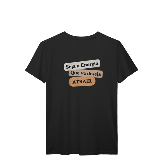 Camiseta T-Shirt “Seja Energia” – Coleção Frequência Positiva