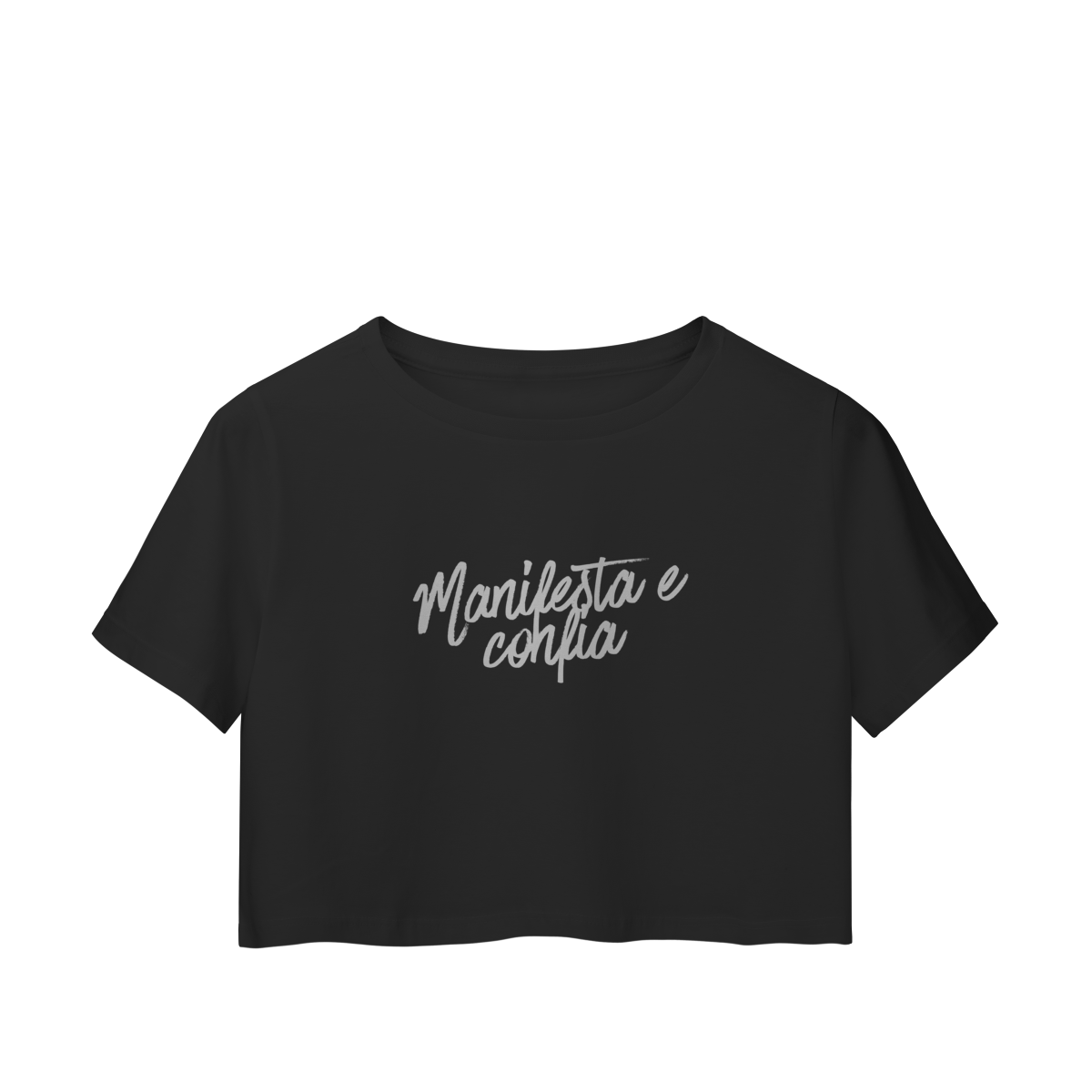 Nome do produto: Camiseta Cropped “Manifesta e Confia”