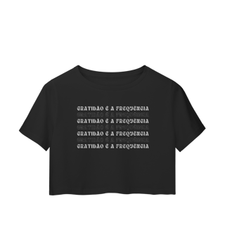 Nome do produto Camiseta Cropped “Gratidão é a Frequência”