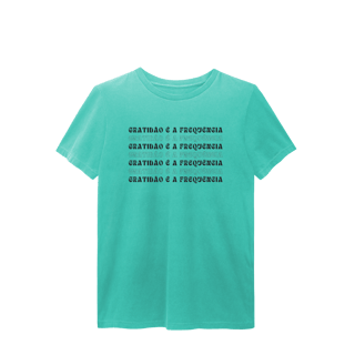 Nome do produto Camiseta T-Shirt Estonada “Gratidão é a Frequência” | Unissex, 6 Cores