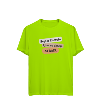 Nome do produto Camiseta Sport Dry UV “Seja Energia” – Coleção Frequência Positiva
