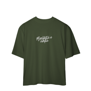 Nome do produto Camiseta Oversized “Manifesta e Confia” | 6 Cores