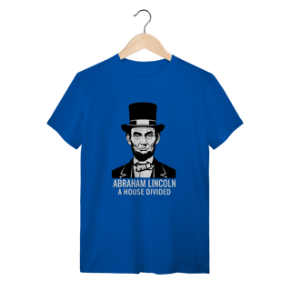 Nome do produto Camiseta Abraham Lincoln - A House Divided | Premium Humanidades