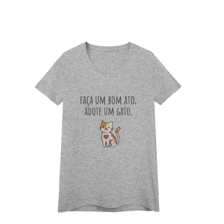 Nome do produto Baby Look Feminina Algodão Gatinho Adote Um Amigo Pet Frase.