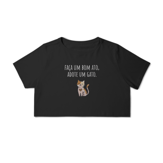 Nome do produto Cropped Feminino Gatinho Adote Um Gato | 100% Algodão