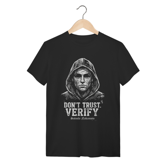 Camiseta Satoshi Nakamoto – Don't Trust. Verify – Criptografia Cypherpunk