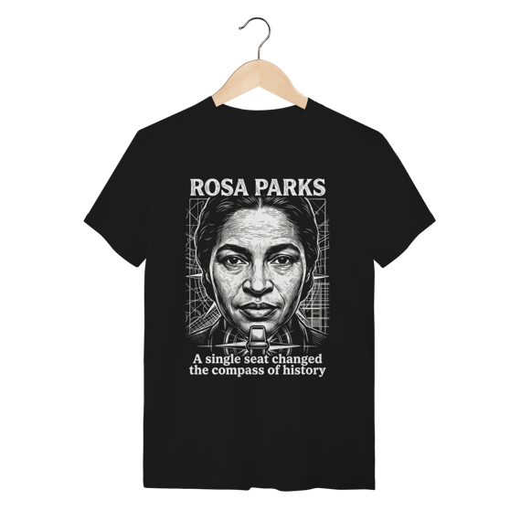 Camiseta Rosa Parks Direitos Civis Algodão Premium Unissex