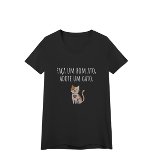 Nome do produto Baby Look Feminina Algodão Gatinho Adote Um Amigo Pet Frase.