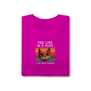 Nome do produto Camiseta Rosa Pink Gato Rush vs Purpose - Cat Lover