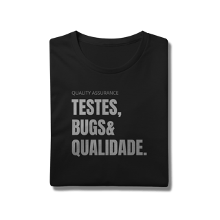 Nome do produto Camiseta QA - Testes, bugs & qualidade