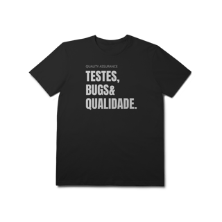 Nome do produto Camiseta QA - Testes, bugs & qualidade