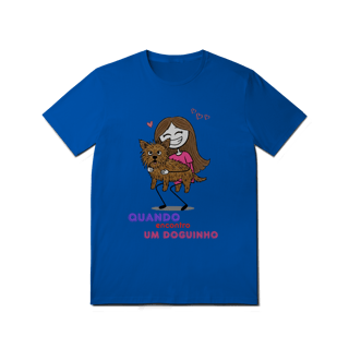 Nome do produto T-Shirt Quality - Quando Encontro um Doguinho