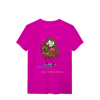 Nome do produto T-Shirt Quality - Quando Encontro um Doguinho
