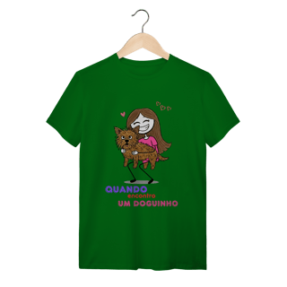 Nome do produto T-Shirt Quality - Quando Encontro um Doguinho