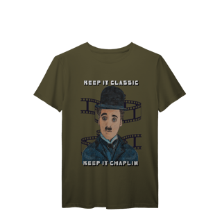 Nome do produto T-Shirt Prime – Keep It Classic, Keep It Chaplin