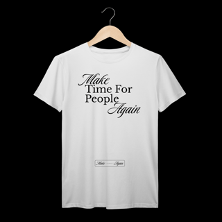 Make Time For People Again - Make Again