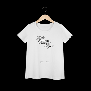 Make Women Feminine Again - Baby Long - Make Again