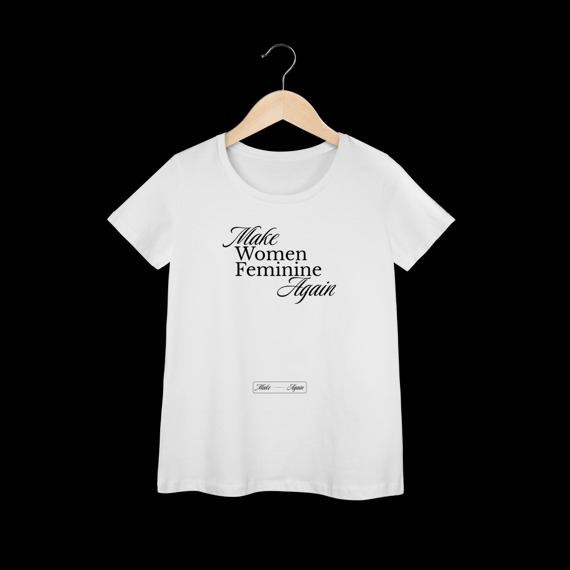 Make Women Feminine Again - Baby Long - Make Again