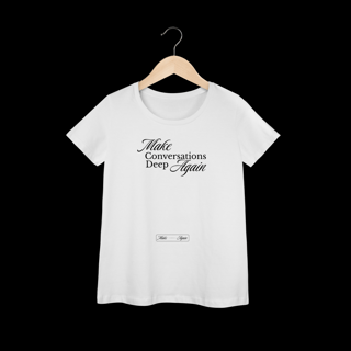 Nome do produtoMake Conversations Deep Again - Baby Long - Make Again