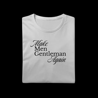 Nome do produtoMake Men Gentleman Again - Make Again