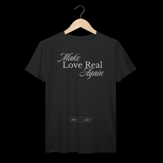Nome do produtoMake Love Real Again - Make Again