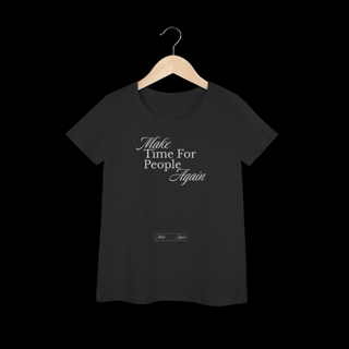 Nome do produtoMake Time For People Again - Baby Long - Make Again