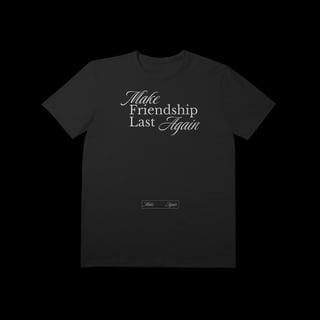 Nome do produtoMake Friendship Last Again - Make Again