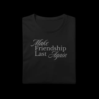 Nome do produtoMake Friendship Last Again - Make Again