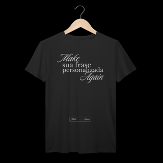 Nome do produtoCrie Sua Frase Personalizada - Make Again