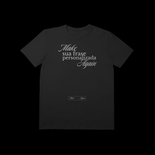 Nome do produtoCrie Sua Frase Personalizada - Make Again