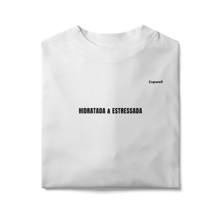 Nome do produto Camiseta Oversized Hidratada & Estressada | Mood Verão 2026