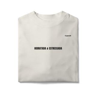 Nome do produto Camiseta Oversized Hidratada & Estressada | Mood Verão 2026