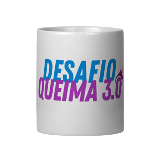 Nome do produto Caneca DESAFIO QUEIMA 3.0