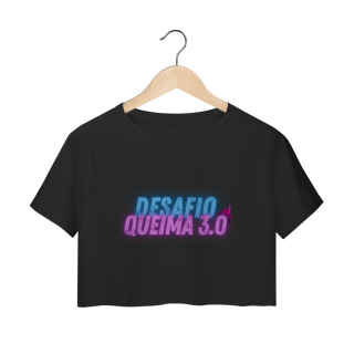 Nome do produto Cropped DESAFIO QUEIMA 3.0