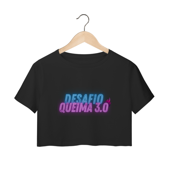 Cropped DESAFIO QUEIMA 3.0